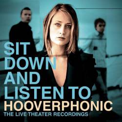 Hooverphonic : Sit Down and Listen to